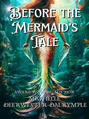 cover image of Before the Mermaid's Tale